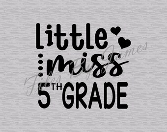 Lilla Fröken 5:e klass T-shirt Design Femte klass SVG Elementary Kid Back To School Designs Liten flicka Cut File Cricut Silhouette