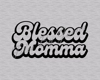 Blessed Momma Thanksgiving Shirt Design Retro Shirt SVG Design Cricut Silhouette Cutting File Pregnancy Announcement Momma Shirt Gift Idea