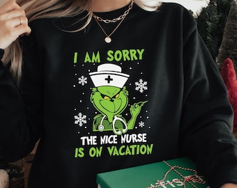 Nurse Christmas Shirt, Christmas Nurse Shirt, I Am Sorry The Nice Nurse Is On Vacation Shirt, Nurse Life Tee, Christmas  Tee,Nice Nurse Tee