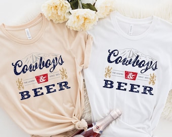 Cowboys And Beer Shirt, Cowboy Shirt, Country Music Shirt, Western Shirt, Cowgirl Shirt, Funny Southern Shirt, Rodeo Shirt, Farm Girl Shirt