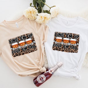 Chemise Line Em Up! Chemise Versez Em Tall! À nous! Chemise heureusement jamais après tout, chemise de pays, chemise de musique, chemise à boire, best-seller