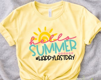 Letzter Schultag, Hallo Sommer Glücklicher letzter Schultag Shirts, Ende des Schuljahres, Auf Wiedersehen Schule, Hallo Sommer, Schule für den Sommer