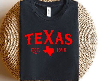 Texas Est 1845 Shirt,Texas Gifts,Texas Shirt,Texas Tee,USA States Shirt,Best Texas Shirt,Western Shirt,Texas Tshirt,Texas Travel Shirt