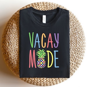 Vacation Shirt, Vacay Mode Shirt, Vacation Shirts for Women, Funny Travel Shirt, Vacay Mode, Vacation Tees,Traveler Gift,Womens Travel Shirt