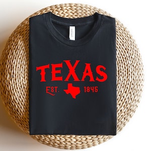 Texas Est 1845 Shirt,Texas Gifts,Texas Shirt,Texas Tee,USA States Shirt,Best Texas Shirt,Western Shirt,Texas Tshirt,Texas Travel Shirt