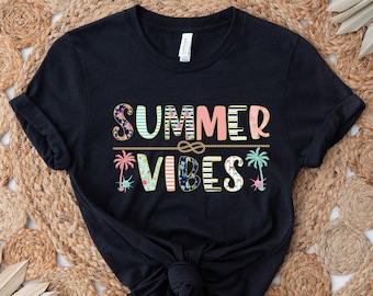 Summer Vibes Shirts, Boho Shirts, Beach shirts, Summer Shirt, Birthday Gift, Girl Friends, Shirt for Women, Mother's Day Shirt for Mother