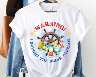 Warning I Bought The Drink Package Shirt,Cruise Life Shirt,Cruise Vacation Tee,Family Cruise Matching Shirt,Summer Friend,Cruise Squad Shirt