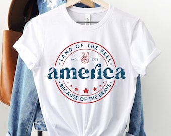 America Shirt, 4th Of July Shirt, Land Of The Free Because Of The Brave Shirt, Patriotic Shirt, Independence Day Tee, Memorial Day Shirt