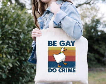 Be Gay Do Crime Tote Bag, LGBTQ Bag, Gift For Gays, Canvas Tote Bag, Funny Gay Tote Bag, Pride Bag, Pride Month Gift, Reusable Cotton Bag
