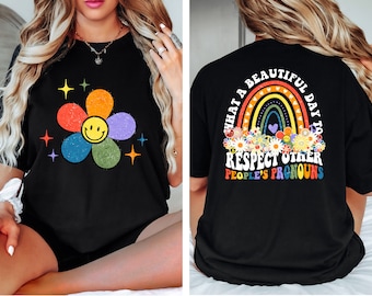 What a Beautiful Day To Respect Other People's Pronouns, Equality Matters Shirt, Pride Shirt, Funny LGBTQ Shirt, Reproductive Rights T-shirt