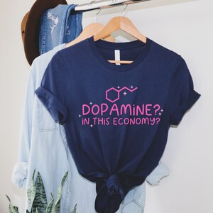 Dopamine Shirt, ADHD Shirt, Neurodiversity Tee, Neurodiverse Shirt, ADHD Awareness, Fatigue Shirt, Depression Shirt, Schizophrenia shirt image 4