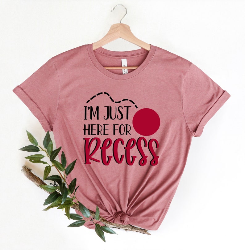 Funny I'm Just Here for Recess T-shirts Back to School T - Etsy