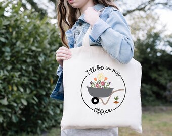 I Will Be In My Office,Canvas Graphic Bag/ Bag Gift Ideas/ Cute Tote Bag/ Tote Bag,Funny Plant Lover Gift · Floral Garden Farmers Market Bag
