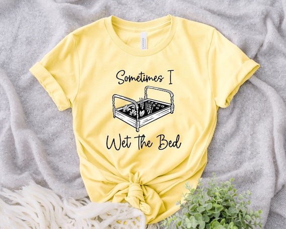 Gardening shirt, Gardening gift, Sometimes I Wet My bed shirt, I wet the my plants shirt, Funny Plant Shirt, Plant lover gift, Garden TEE