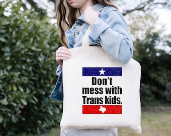 Don't Mess with Trans Kid Canvas Tote, Pride Day Gift, LGBT Shopping Bag, Bag for life, Gay Tote, Gay-to-be Gift, Lesbian tote bag,Cool bag