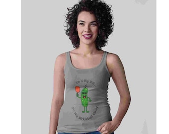 I'm A Big Dill Racerback Tank