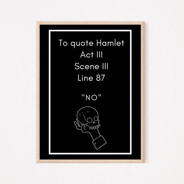 Shakespeare Hamlet Wall Art | Digital Download |  English teacher |  funny wall art |  english classroom decor |  Literature |  Classic