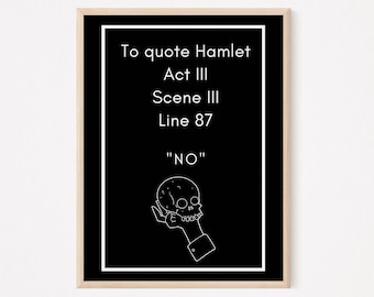 Shakespeare Hamlet Wall Art | Digital Download |  English teacher |  funny wall art |  english classroom decor |  Literature |  Classic