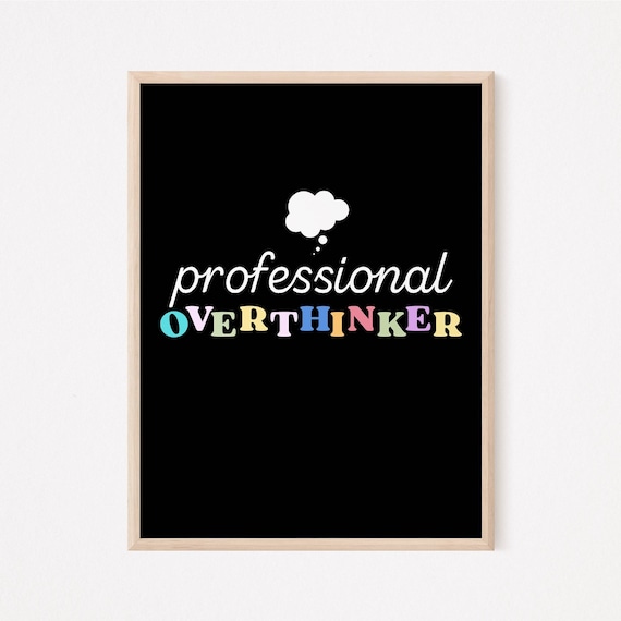 Professional Overthinker Poster: Millennial Humor Art (Digital Download)
