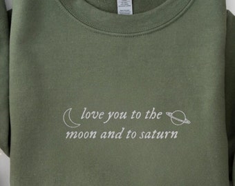 Love You to the Moon & Saturn Embroidered Unisex Sweatshirt