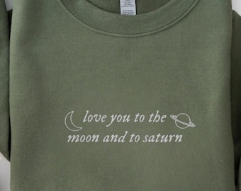 Love You To The Moon Custom Sweatshirt Cozy Saturn Space Hoodie Astronomy Gift for Couples & Space Lovers