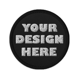 Custom Iron On Patch, Personalized Text Logo or Design Embroidered Patch, Circular Embroidered Patch, Customized 3&quot; Patch Embroidery