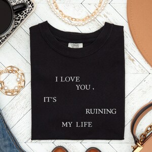 Kocham Cię Haftowana Koszulka, Ruining My Life, TTPD TS Merch, Tortured Poets