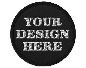 Custom Embroidered Patch, Personalized Text Design or Logo Embroidered Patch, Circular 3" Patches, Customized Patch Gift, Iron or Sew on