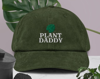 Plant Daddy Corduroy Dad Hat, Plant Lover Gift, Monstera Dad Hat Gift, Plant Daddy Handmade Embroidered Corduroy Dad Hat - Multiple Colors