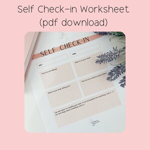 May include: A printable self check-in worksheet with sections for the day, time, how you are feeling, what is on your mind, what your body is telling you, and how you can reward yourself today. The worksheet has a floral design and the text "SELF CHECK-IN" at the top.