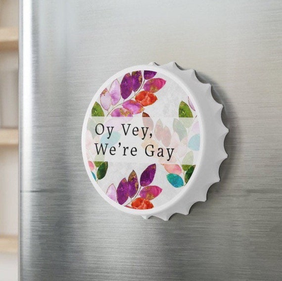 Oy Vey Were Gay Gift Bottle Opener - Jewish LGBT, Jewish Men Gift Ideas, LGBTQ Gifts, Funny Jewish Gay Pride