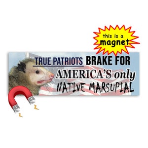 Possum Car MAGNET - I brake for America's only native marsupial - Funny Opossum Weather Resistant Car Magnet Decal - I brake for possums