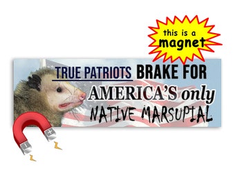 Possum Car MAGNET - I brake for America's only native marsupial - Funny Opossum Weather Resistant Car Magnet Decal - I brake for possums