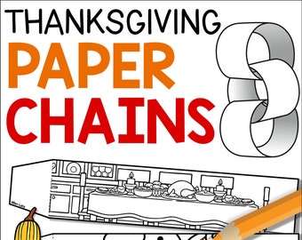 Thanksgiving Paper Chain Craft, Thanksgiving Coloring, Classroom Decor and Craftivity, Printable PDF Decoration