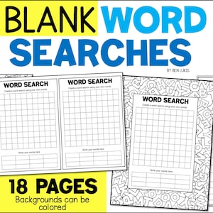 May include: A collection of blank word search pages with the title "BLANK WORD SEARCHES" in blue and yellow. The pages are designed for creating custom word searches, with space for words and a grid. The text "18 PAGES" is also visible.