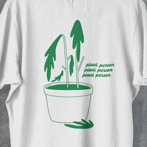 Plant Person dead plant double-sided t-shirt, funny plant shirt, ironic houseplant tee, quirky potted plant, black thumb 100% cotton t