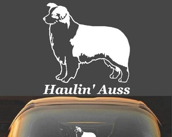 Calcomanía de vinilo divertida con el nombre "Pastor australiano Haulin' Auss"