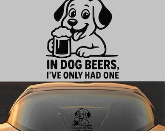 En cuanto a cervezas para perros, solo he tomado una: calcomanía divertida de perro bebiendo cerveza, calcomanía de vinilo con humor para ventana de auto para amantes de los perros y aficionados a la cerveza.