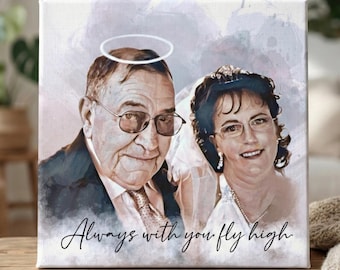 May include: Square canvas print featuring a watercolor-style portrait of a couple. The man has a halo above his head. The text "Always with you fly high" is written in cursive. The couple is wearing glasses and formal attire.
