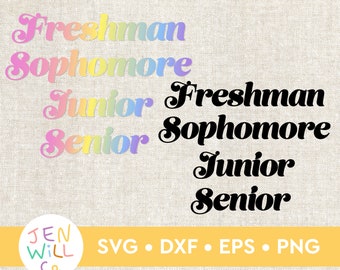 High School Class SVG Bundle: Freshman, Sophomore, Junior, Senior (Digital Files)