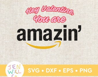 Amazon Valentine SVG: 'You are Amazin'' Employee Gift (Digital Files)
