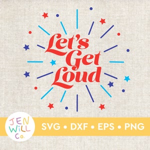 May include: Red, white, and blue starburst design with the text "Let's Get Loud" in red.  The design is on a white background.