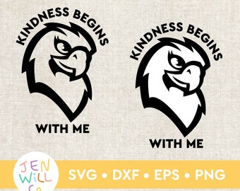 Kindness Begins With Me svg, Hawk svg, Cute Hawk Mascot svg, Kindness Week Shirt svg, dxf, png, eps, Cute hawk clipart