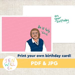 Chit, Do it Lady! Birthday Card Template, Printable PDF and JPG file to make your own card