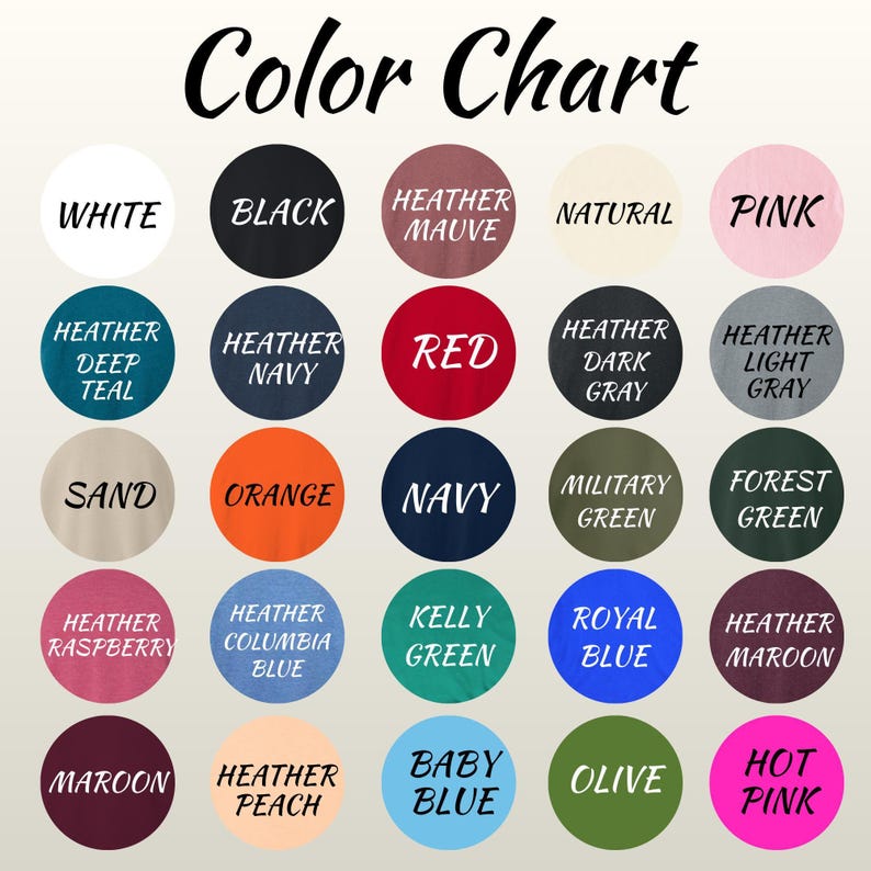 a color chart with various color names and shades, including white, black, navy, red, dark gray, light gray, pink, sand, orange, navy, military green, forest green, kelly green, royal blue, maroon, peach, and baby blue.