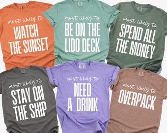 Personalized Most Likely To Cruise Shirt, Comfort Colors® Cruise Shirt, Cruise Group Shirts, Family Vacation Tee, Matching Cruise Shirts