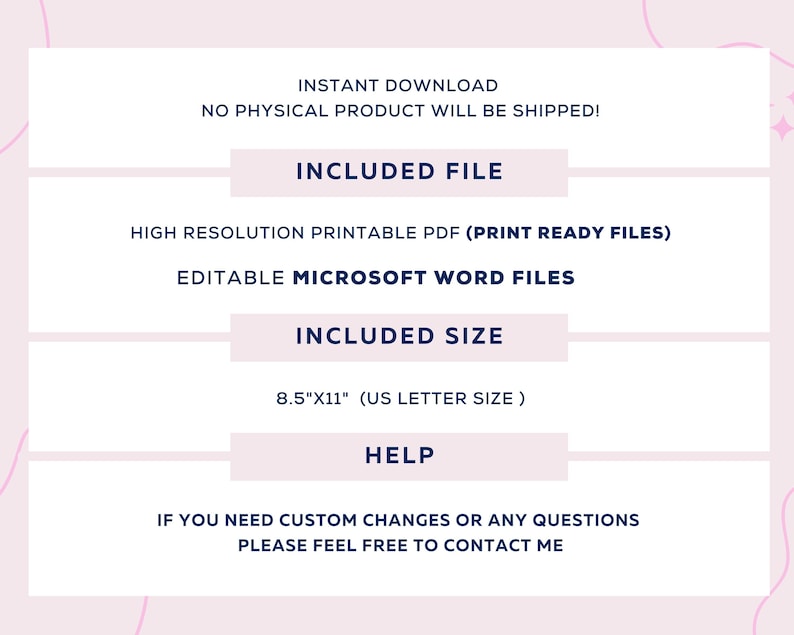 May include: A digital download listing for printable PDF and editable Microsoft Word files. The files are 8.5 inches by 11 inches, or US Letter size. The listing includes the text "Instant Download, No Physical Product Will Be Shipped!"