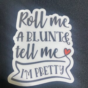 Roll me a Blunt