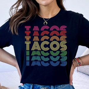 Tacos Shirt, Tacos Lover Gift Tshirt, Cute Tacos Tee