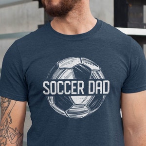 Soccer Dad Shirt, Soccer Dad Gift Tee, Disteressed Design Soccer Dad Tshirt, Dad Tee, Father&#39;s Day Soccer Dad Shirt